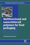 Multifunctional And Nanoreinforced Polymers For Food Packaging Paperback