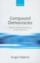 Compound Democracies - Why The United States And Europe Are Becoming Similar   Paperback