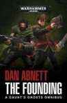 The Founding - A Gaunt& 39 S Ghosts Omnibus Paperback