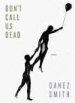 Don& 39 T Call Us Dead - Poems Paperback