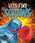 Let&  39 S Find Screws   Paperback