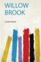 Willow Brook   Paperback