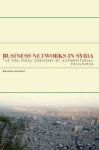 Business Networks In Syria - The Political Economy Of Authoritarian Resilience Paperback