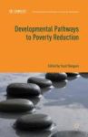 Developmental Pathways To Poverty Reduction Hardcover