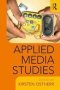 Applied Media Studies - Theory And Practice   Paperback