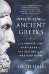 Introducing The Ancient Greeks - From Bronze Age Seafarers To Navigators Of The Western Mind Paperback