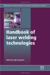 Handbook Of Laser Welding Technologies Woodhead Publishing Series In Electronic And Optical Materials