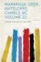 Mammalia. Deer Antelopes Camels &c Volume 22   Paperback