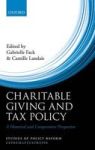 Charitable Giving And Tax Policy - A Historical And Comparative Perspective Hardcover