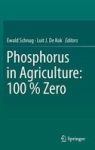 Phosphorus In Agriculture: 100 % Zero Hardcover 1ST Ed. 2016