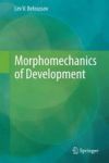 Morphomechanics Of Development Hardcover 2015 Ed.