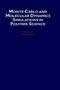 Monte Carlo And Molecular Dynamics Simulations In Polymer Science   Hardcover New