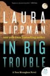 In Big Trouble - A Tess Monaghan Novel Paperback