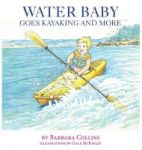 Water Baby Goes Kayaking And More Hardcover
