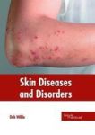 Skin Diseases And Disorders Hardcover
