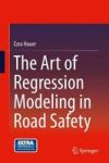 The Art Of Regression Modeling In Road Safety Hardcover 2015 Ed.