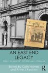 An East End Legacy - Essays In Memory Of William J Fishman Paperback