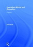 Journalism Ethics And Regulation Hardcover 4th Revised Edition