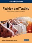 Fashion And Textiles - Breakthroughs In Research And Practice Hardcover