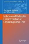 Isolation And Molecular Characterization Of Circulating Tumor Cells Hardcover 1ST Ed. 2017