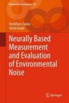 Neurally Based Measurement And Evaluation Of Environmental Noise Hardcover 2015 Ed.