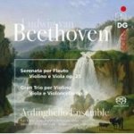 Ludwig Van Beethoven: Serenata Per Flauto Violino E Viola Op. 25 Gran Trio Per Violino Viola E Violoncello Op. 3