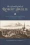 The Life And Works Of Robert Baillie   1602-1662   - Politics Religion And Record-keeping In The British Civil Wars   Hardcover