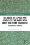 The Slave Metaphor And Gendered Enslavement In Early Christian Discourse - Double Trouble Embodied   Hardcover