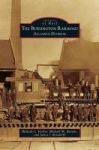 Burlington Railroad - Alliance Division Hardcover
