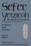 Sefer Yetzira the Book Of Creation - The Book Of Creation In Theory And Practice Paperback 2ND Revised Edition