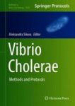 Vibrio Cholerae - Methods And Protocols Hardcover 1ST Ed. 2018