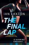 The Final Lap By Ian Laxton