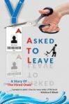 Asked To Leave - A Love Story Of The Hired Ones. Hardcover