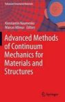 Advanced Methods Of Continuum Mechanics For Materials And Structures Hardcover 1ST Ed. 2016