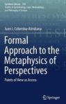 Formal Approach To The Metaphysics Of Perspectives - Points Of View As Access Hardcover 1ST Ed. 2018