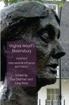 Virginia Woolfs Bloomsbury Volume 2: International Influence And Politics