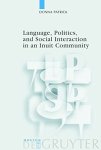 Language Politics And Social Interaction In An Inuit Community Language Power And Social Process 8