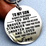 To My Son daughter Keychain Always Remember You Are Braver Than You Believe Inspirational Key Chain Stainless Steel Birthday Gra