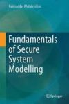 Fundamentals Of Secure System Modelling Hardcover 1ST Ed. 2017