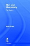Men And Masculinity: The Basics Hardcover