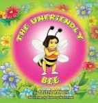 The Unfriendly Bee Hardcover