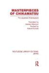 Masterpieces Of Chikamatsu - The Japanese Shakespeare Hardcover