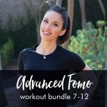 Advanced Fomo Style Workout With Steph Bundle 7-12