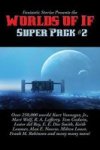 Fantastic Stories Presents The Worlds Of If Super Pack 2 Hardcover