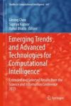 Emerging Trends And Advanced Technologies For Computational Intelligence - Extended And Selected Results From The Science And In