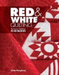 Red & White Quilting - An Iconic Tradition In 40 Blocks Paperback