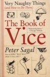 The Book Of Vice: Very Naughty Things And How To Do Them