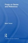 Routledge Philosophy Guidebook To Frege On Sense And Reference Hardcover