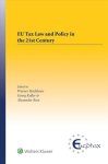Eu Tax Law And Policy In The 21ST Century - Traditional And Innovative Trial Practice In A Changing World Hardcover