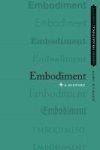Embodiment - A History Hardcover